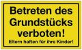 Hinweiszeichen Grundstück betreten verboten L250xB150mm gelb schwarz Ku.